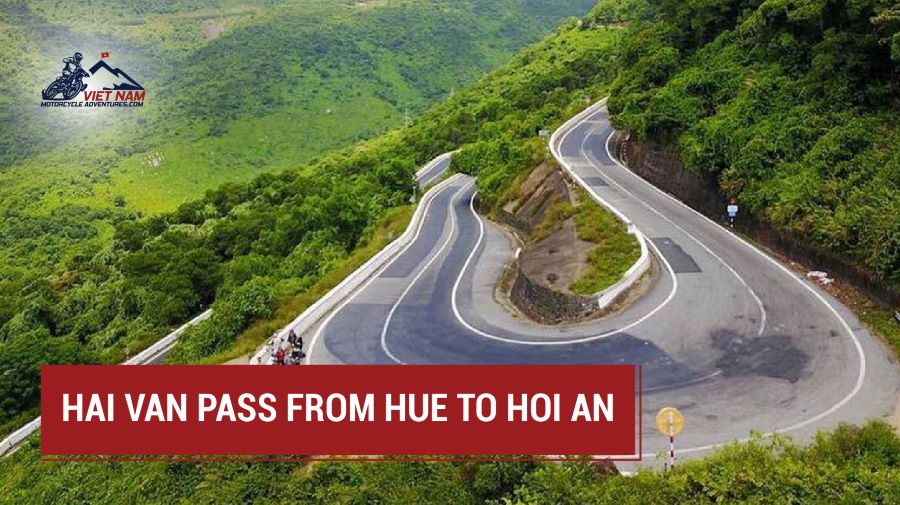 Conquering The Hai Van Pass From Hue To Hoi An: A Rider’s Dream