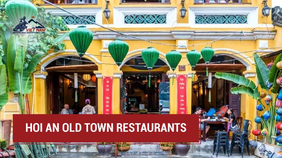 Hoi An Old Town Restaurants: Where To Savor The Best Local Cuisine