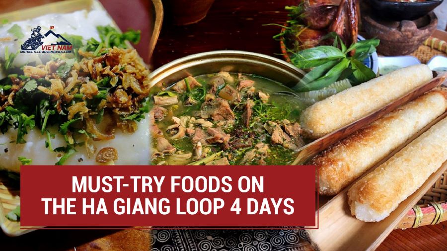 Must-Try Foods On The Ha Giang Loop 4 Days Motorcycle Adventure