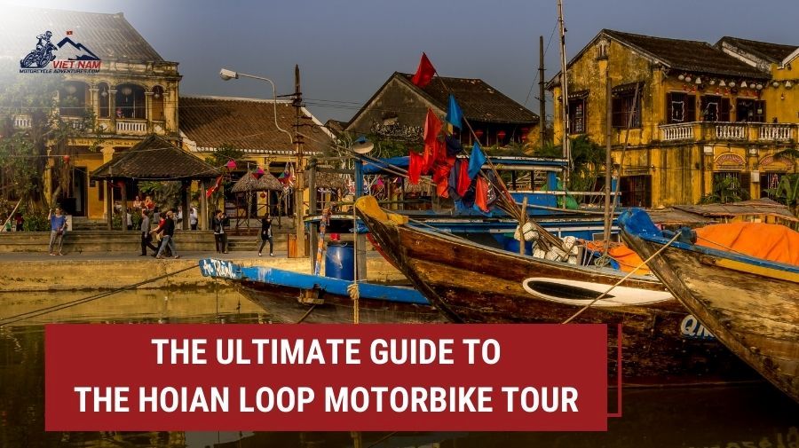 The Ultimate Guide to the HoiAn loop motorbike tour: What to Pack for an Unforgettable Adventure