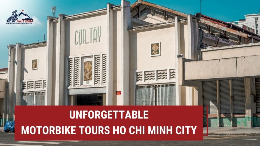 Discover Unforgettable Motorbike Tours Ho Chi Minh City