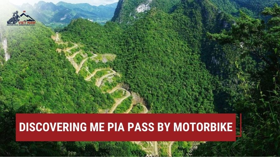 Discovering Me Pia Pass: A Thrilling Motorbike Adventure in Cao Bang